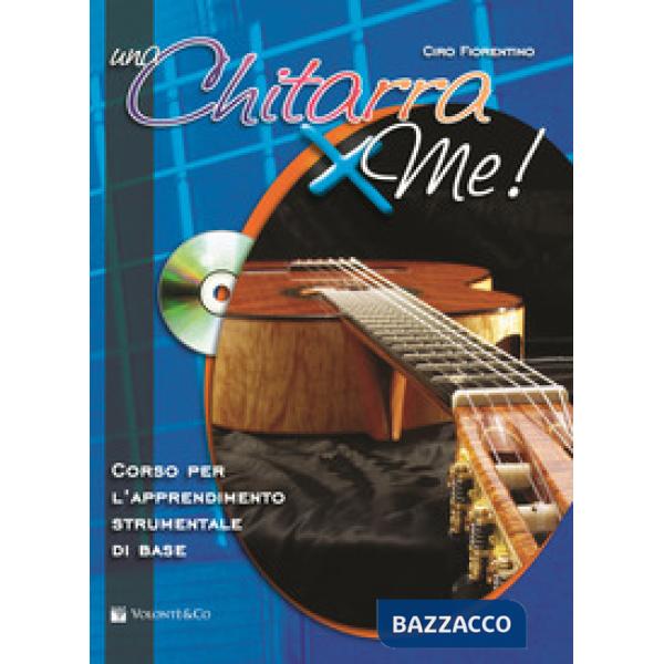 Chitarra x me! Con CD Audio (Una)