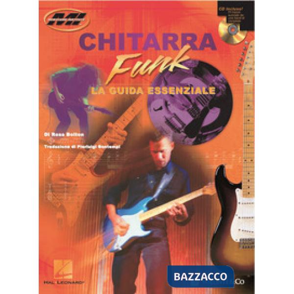 Chitarra funk. La guida essenziale. Con CD Audio