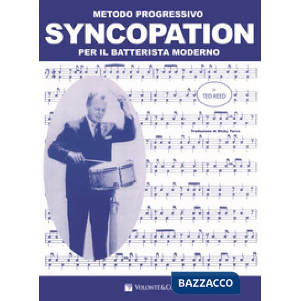 Syncopation. Metodo progressivo per il batterista moderno