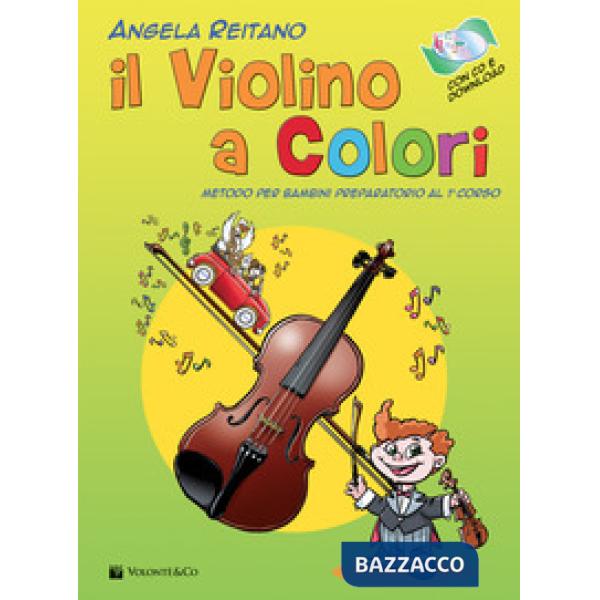 Violino a colori. Con CD Audio in omaggio. Con File audio per il download (Il)