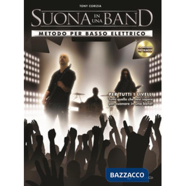 Suona in una band. Metodo per basso elettrico. Con CD Audio