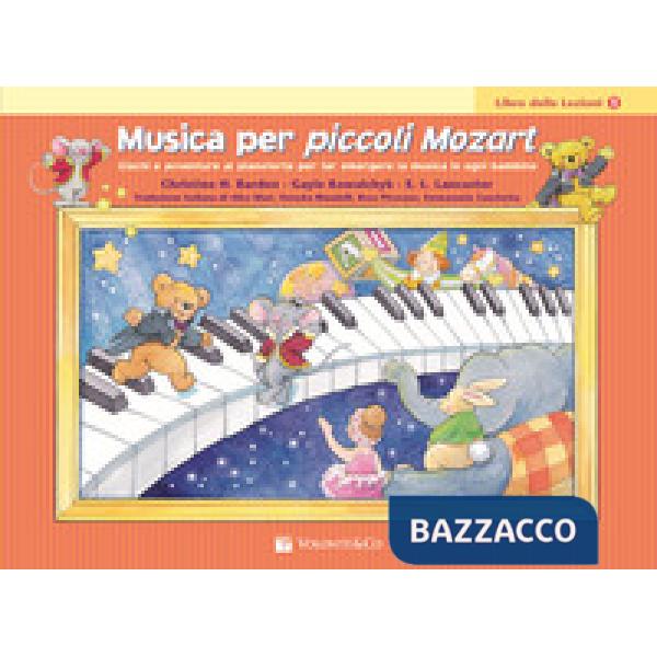 Musica per piccoli Mozart. Il libro delle lezioni. Vol. 1