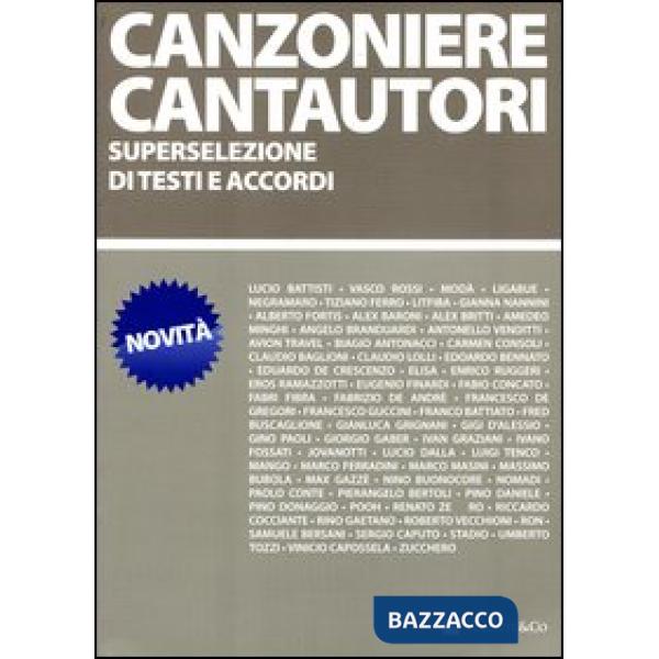 Canzoniere cantautori. Superselezione di testi e accordi