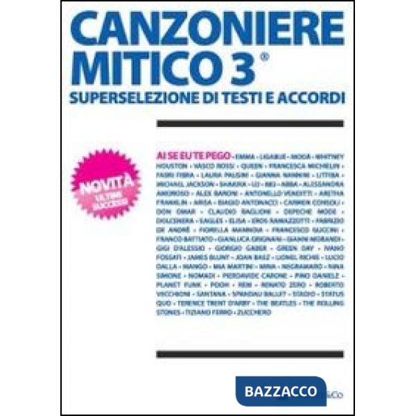 Canzoniere mitico 3. Superselezione di testi e accordi