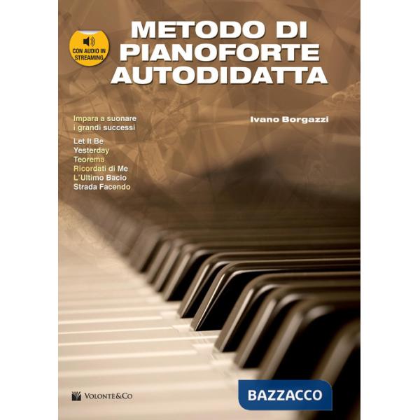 Metodo di pianoforte autodidatta. Con audio in streaming