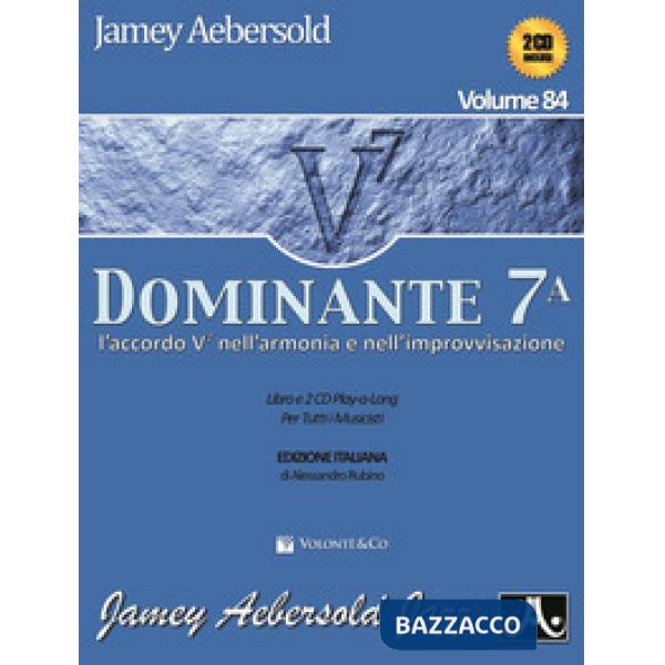 Aebersold. Con 2 CD Audio. Vol. 84: Dominante 7°