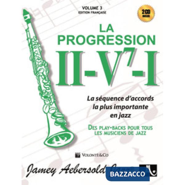 Progressione II-V7-I. La séquence d'accords la plus importante en jazz. Des play-backs pur tous les musiciens de jazz. Con 2 CD-