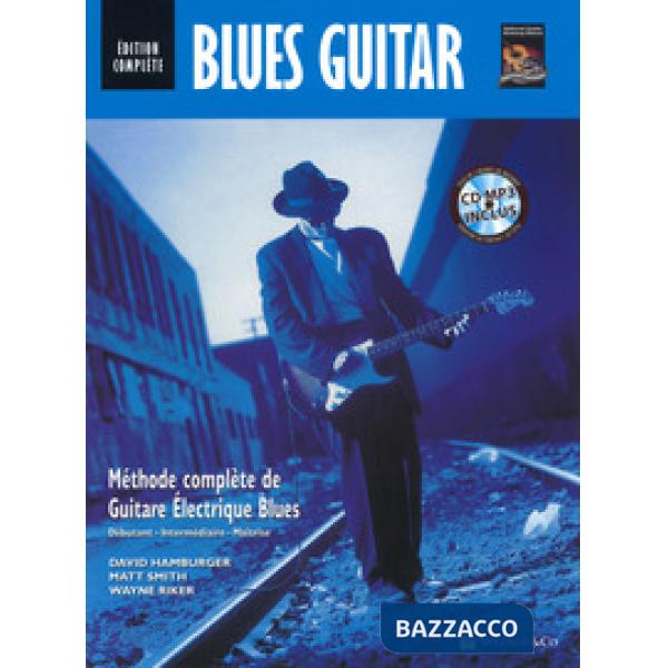 Blues guitar. Méthode complète de guitare Électrique blues. Con Audiolibro