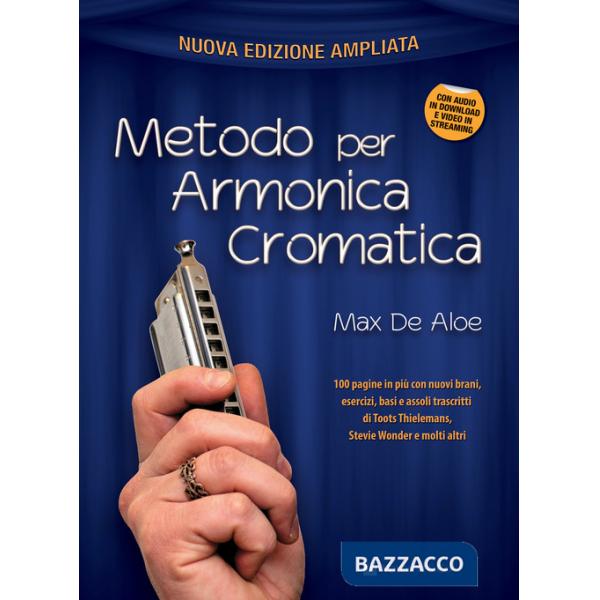 Metodo per armonica cromatica. Livello principiante, medio, avanzato. Ediz. ampliata. Con tracce audio per il download. Con vide