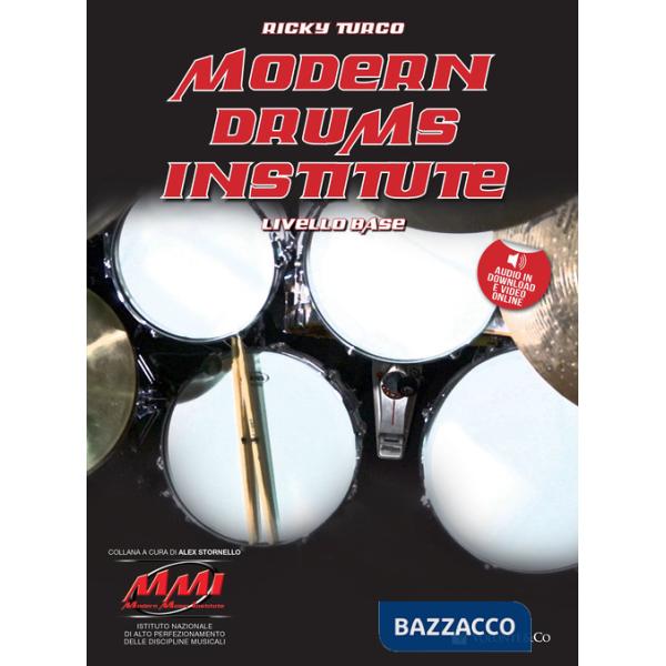 Modern drums institute. Livello base. Con Audio in download. Con Video online