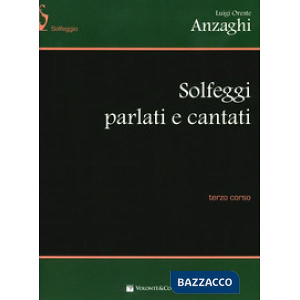 Solfeggi parlati e cantati. Terzo corso. Per la Scuola media. Vol. 3