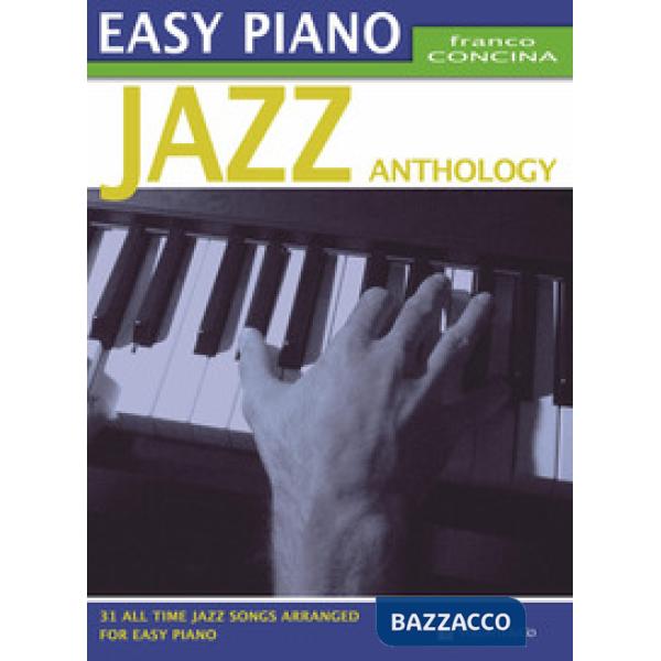 Jazz anthology. Easy piano. Ediz. italiana