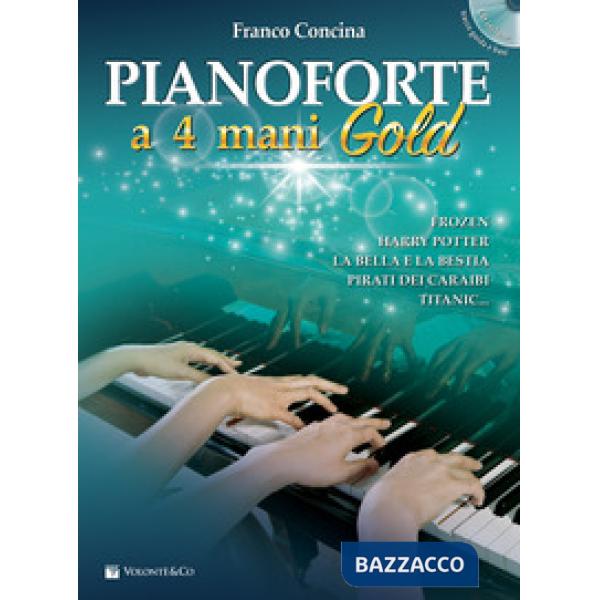 Pianoforte a 4 mani. Ediz. gold. Con CD-Audio