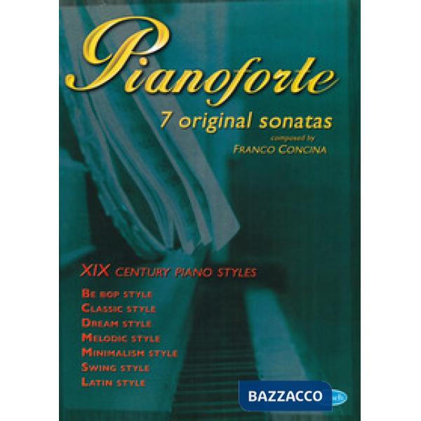 Pianoforte. 7 original sonatas. Ediz. italiana