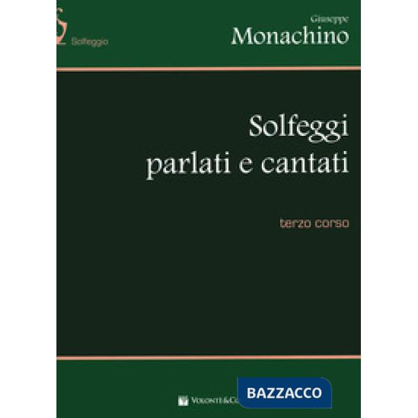 Solfeggi parlati e cantati. Terzo corso. Nuova ediz.