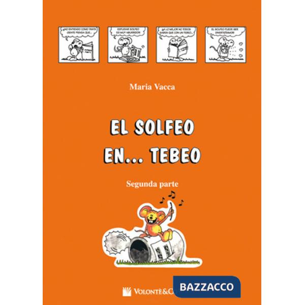 Solfeo... en tebeo. Curso de solfeo para niños (El). Vol. 2