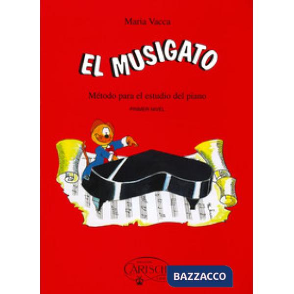 Musigato. Metodo para el estudio del piano. Primer nivel (El)