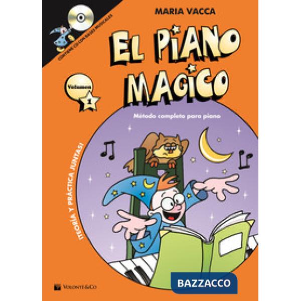 Piano magico. Método completo para piano. Con CD-Audio (El). Vol. 1