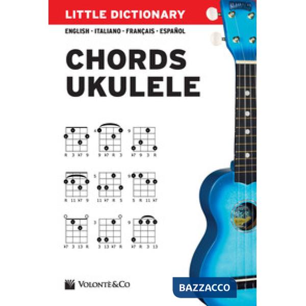 Little dictionary. Chords ukulele. Ediz. italiana, inglese, francese e spagnola