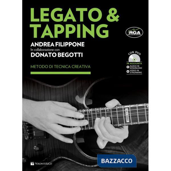 Legato & Tapping. Metodo di tecnica creativa. Con DVD. Con video streaming. Con File audio per il download