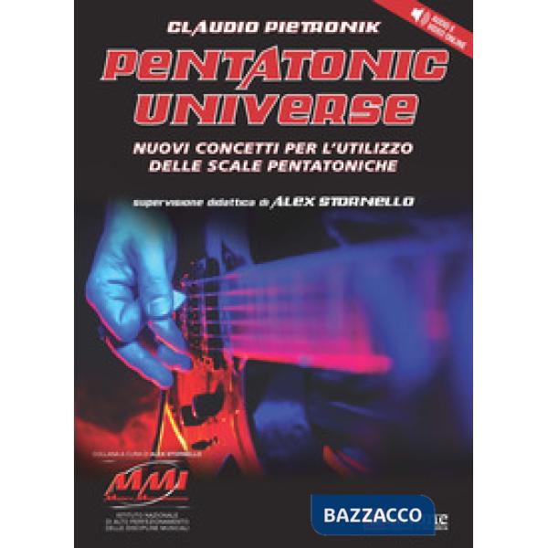 Pentatonic universe. Nuovi concetti per l'utilizzo delle scale pentatoniche. Metodo. Con File audio per il download