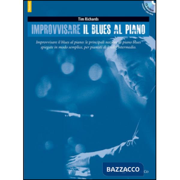 Improvvisare il blues al piano. Con CD-ROM