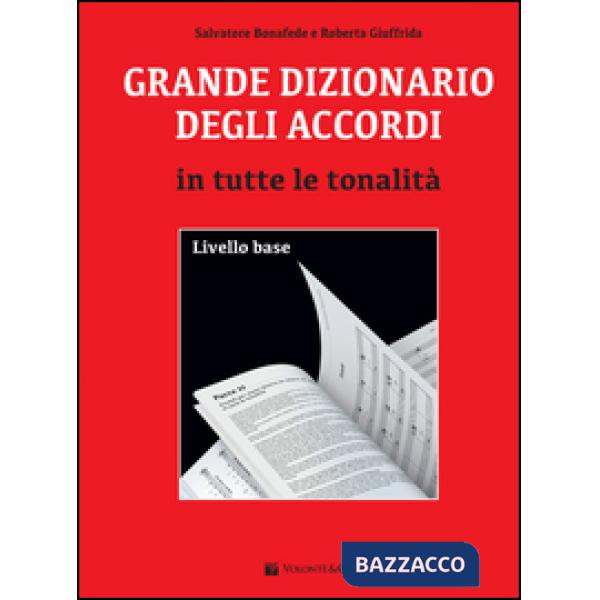 Grande dizionario degli accordi in tutte le tonalità. Livello base