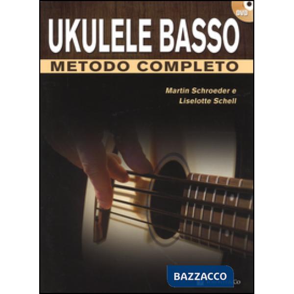 Ukulele basso metodo completo. Con DVD
