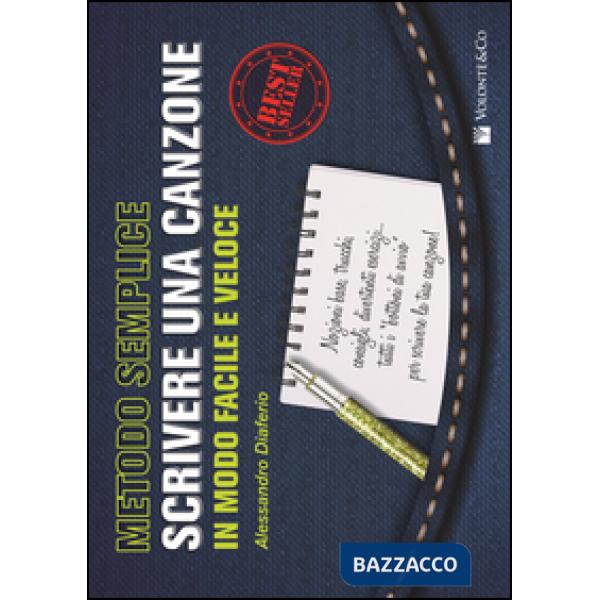 Metodo semplice. Scrivere una canzone in modo facile e veloce