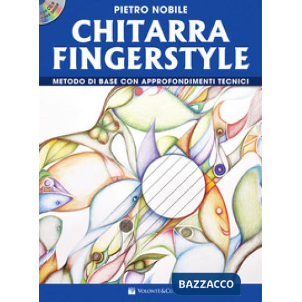 Chitarra fingerstyle. Metodo di base con approfondimenti tecnici. Con video online. Con CD-Audio