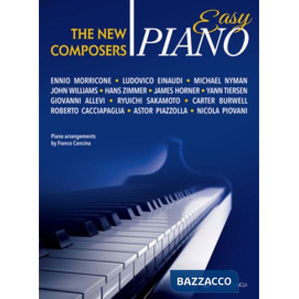New composers. Easy piano. Ediz. italiana (The)