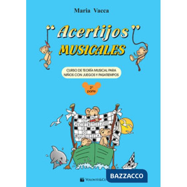 Acertijos musicales. Curso de teoría musical para niños con jeguos y pasatiempos. Vol. 2