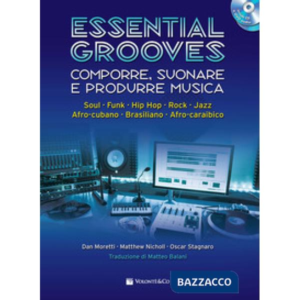 Essential grooves. Comporre, suonare e produrre musica. Con CD-Audio. Con DVD Audio