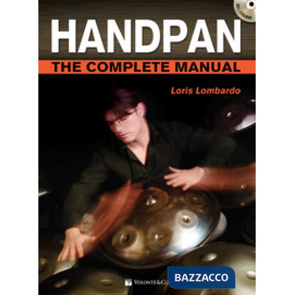 Handpan complete manual. Con DVD in omaggio. Con video in streaming
