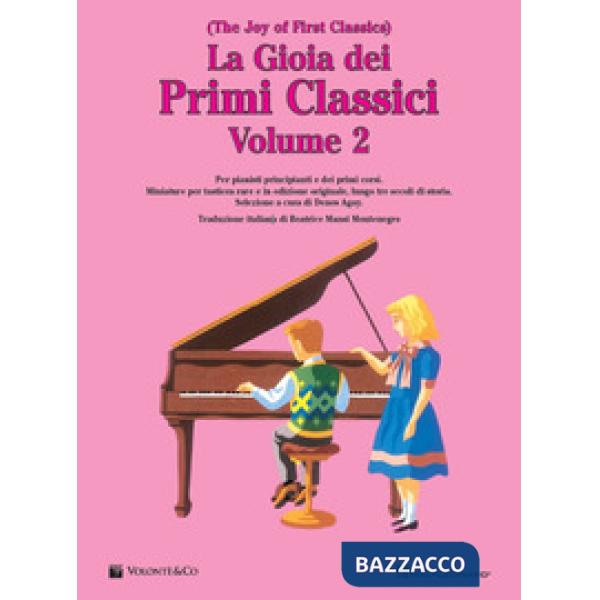 Gioia dei primi classici. The Joy of First Classics. Ediz. italiana (La). Vol. 2