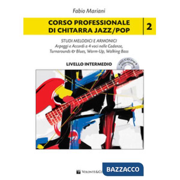 Corso professionale di chitarra jazz/pop. scale, triadi melodiche e armoniche. Con CD-Audio. Con File audio per il download. Vol