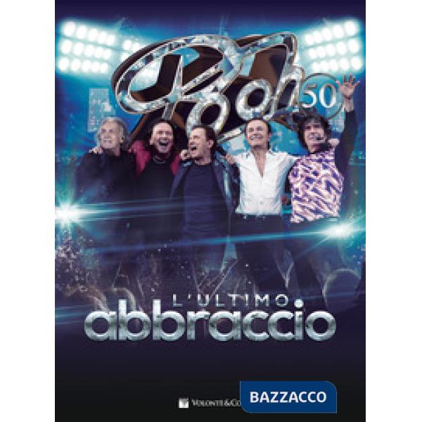 Pooh 50. L'ultimo abbraccio