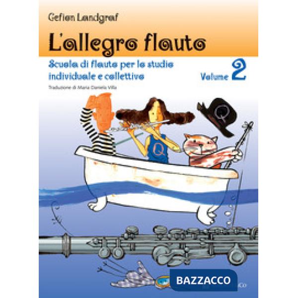 Allegro flauto. Scuola di flauto per lo studio individuale e collettivo (L'). Vol. 2