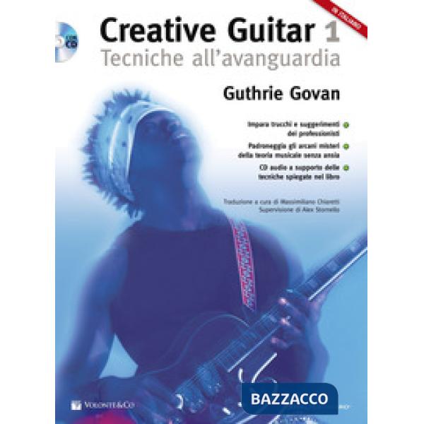 Creative guitar. Con CD-Audio. Vol. 1: Tecniche all'avanguardia