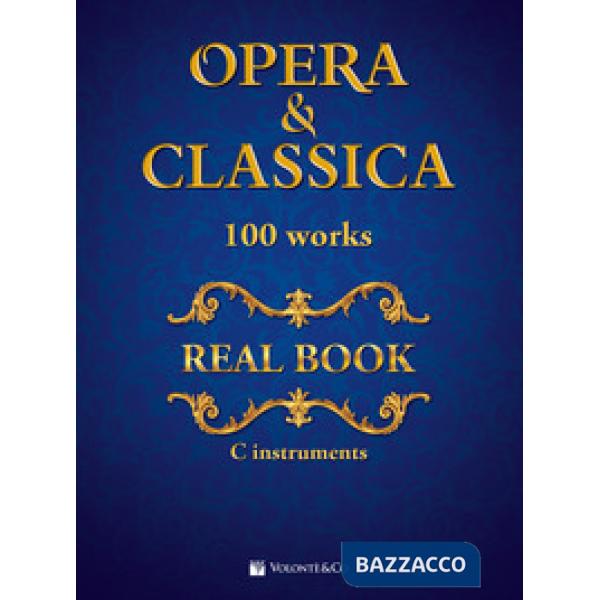 Opera & classica. Real book 100 works