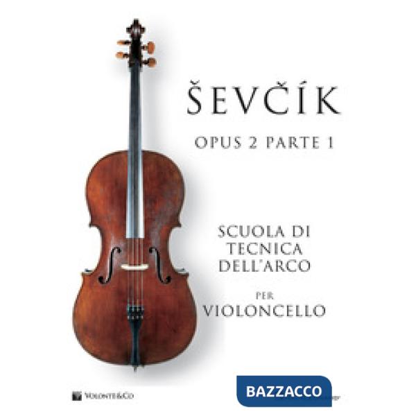 Sevcik cello studies Opus 2 Part 1. Ediz. italiana