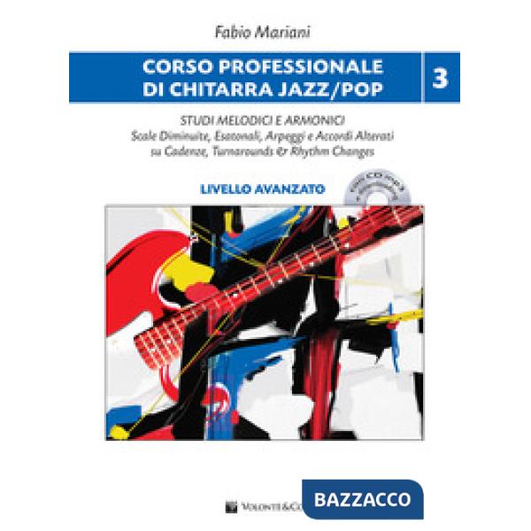 Corso professionale di chitarra jazz/pop. Studi melodici e armonici. Scale diminuite, esatonali, arpeggi e accordi alterati su c