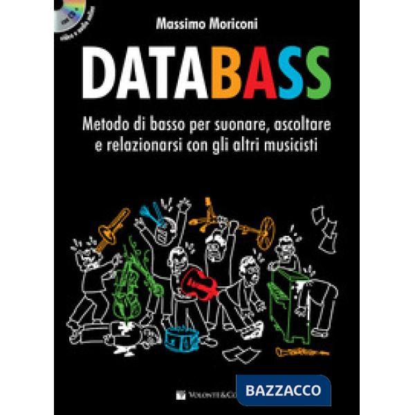 Databass. Metodo di basso per suonare, ascoltare e relazionarsi con gli altri musicisti. Con CD-Audio. Con Contenuto digitale pe