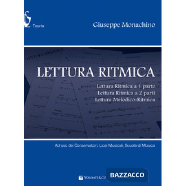 Lettura ritmica. Lettura ritmica a 1 parte, lettura ritmica a 2 parti, lettura melodico-ritmica