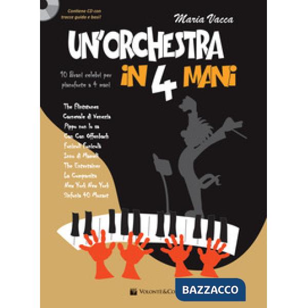 Orchestra in 4 mani. 10 brani celebri per pianoforte a 4 mani. Partitura per pianoforte. Con CD-Audio (Un')