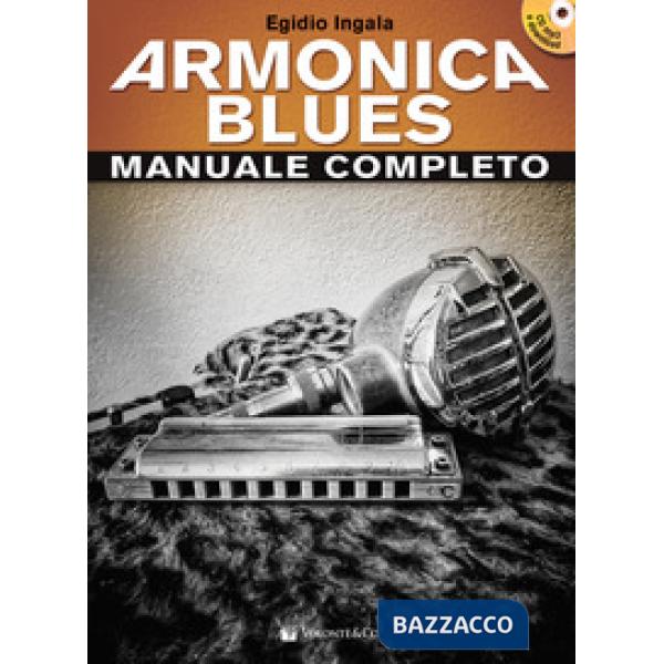 Armonica blues. Manuale completo. Con CD-Audio. Con Contenuto digitale per download