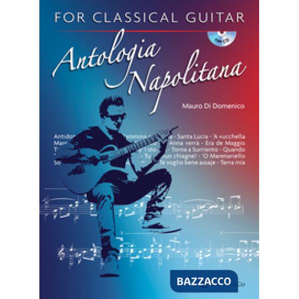 Antologia napolitana for classical guitar. Ediz. italiana. Con CD-Audio