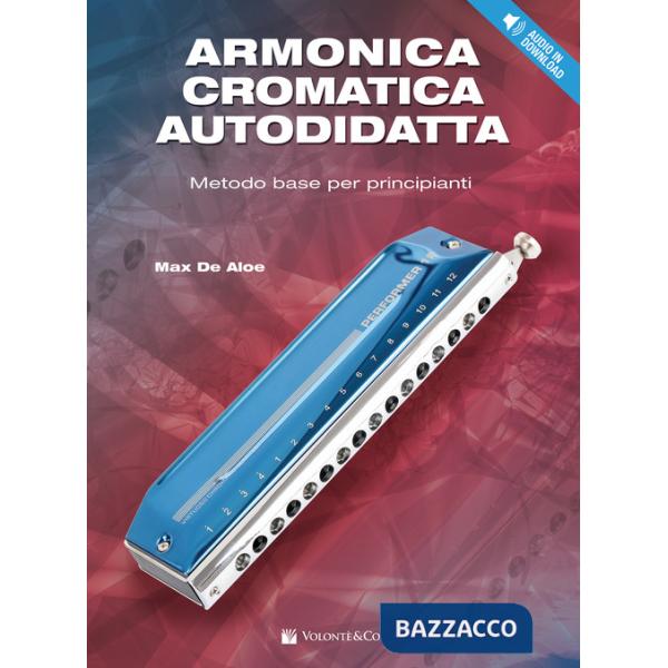 Armonica cromatica autodidatta. Metodo base per principianti. Con Contenuto digitale per download
