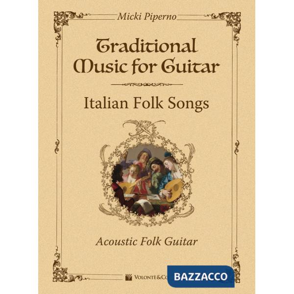 Traditional muisc for guitar. Italian folk songs. Acoustic folk guitar