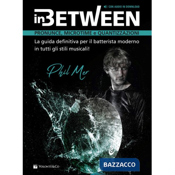 In Between. Pronunce, microtime e quantizzazioni. Con audio in download. Con video in streaming